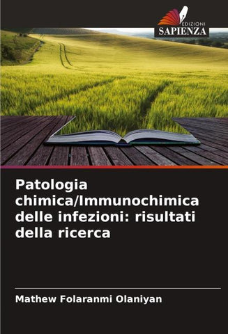 Patologia chimica/Immunochimica delle infezioni: risultati della ricerca
