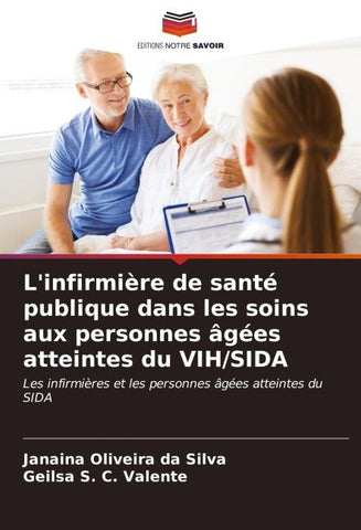 L'infirmière de santé publique dans les soins aux personnes âgées atteintes du VIH/SIDA