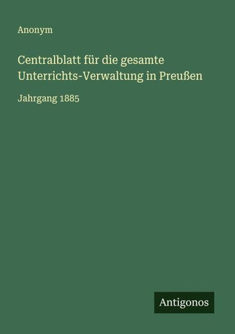 Centralblatt für die gesamte Unterrichts-Verwaltung in Preußen