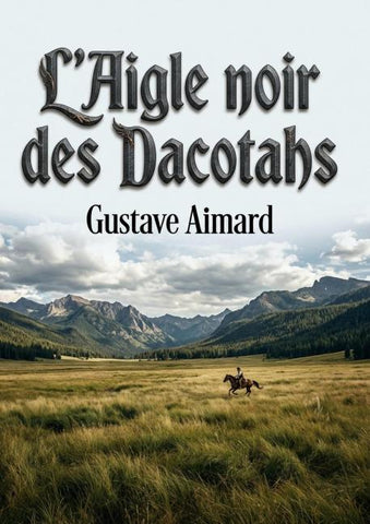 L'Aigle noir des Dacotahs