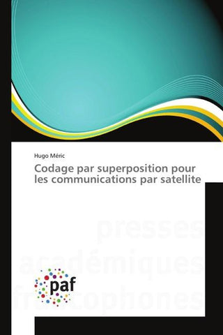 Codage par superposition pour les communications par satellite
