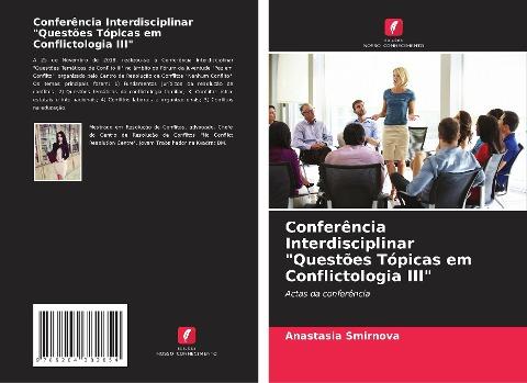 Conferência Interdisciplinar "Questões Tópicas em Conflictologia III"