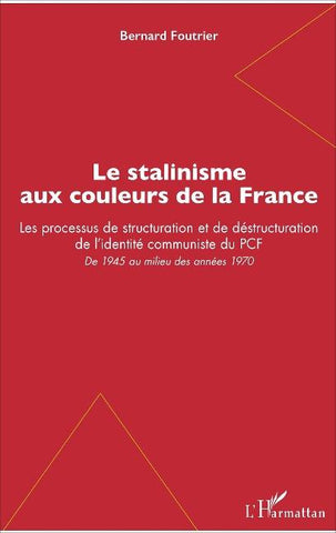 Le stalinisme aux couleurs de la France