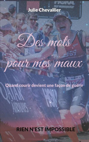 Des mots pour mes maux