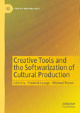 Creative Tools and the Softwarization of Cultural Production