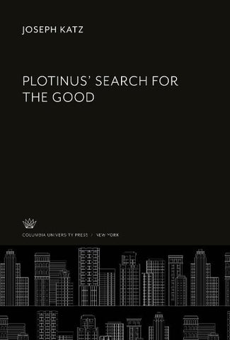 Plotinus' Search for the Good
