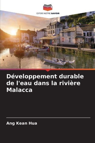 Développement durable de l'eau dans la rivière Malacca