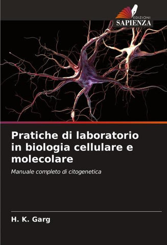 Pratiche di laboratorio in biologia cellulare e molecolare