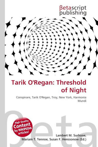 Tarik O'Regan: Threshold of Night