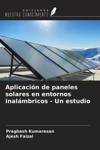 Aplicación de paneles solares en entornos inalámbricos - Un estudio
