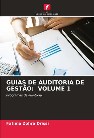 GUIAS DE AUDITORIA DE GESTÃO: VOLUME 1