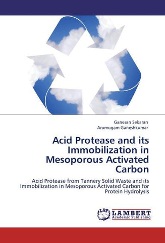 Acid Protease and its Immobilization in Mesoporous Activated Carbon