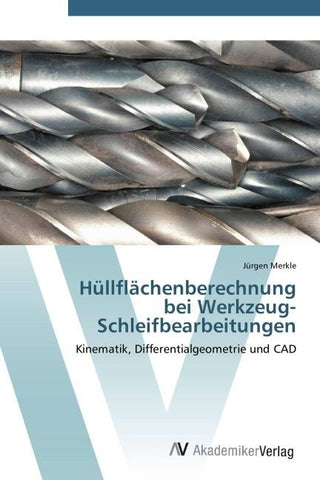 Hüllflächenberechnung  bei Werkzeug-Schleifbearbeitungen