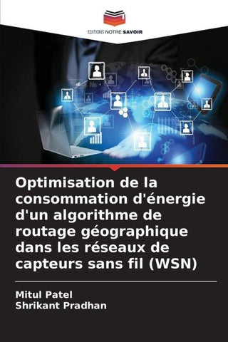 Optimisation de la consommation d'énergie d'un algorithme de routage géographique dans les réseaux de capteurs sans fil (WSN)