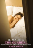 Il marito che guarda...