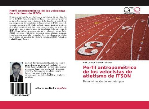 Perfil antropométrico de los velocistas de atletismo de ITSON