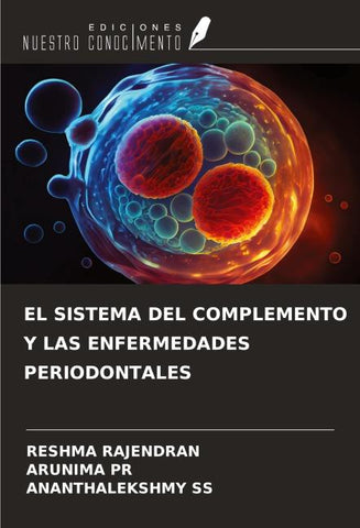 EL SISTEMA DEL COMPLEMENTO Y LAS ENFERMEDADES PERIODONTALES