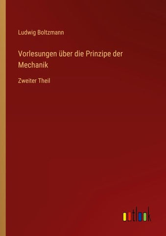 Vorlesungen über die Prinzipe der Mechanik