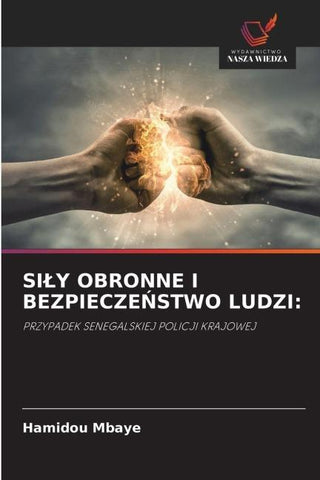 SI¿Y OBRONNE I BEZPIECZE¿STWO LUDZI: