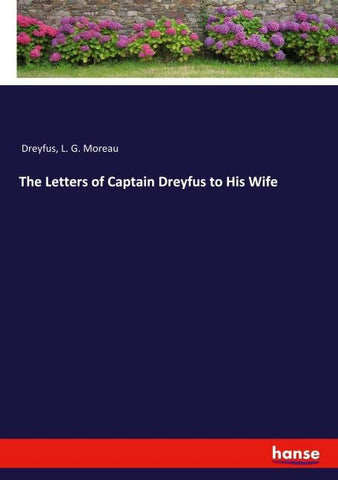 The Letters of Captain Dreyfus to His Wife