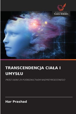 TRANSCENDENCJA CIA¿A I UMYS¿U
