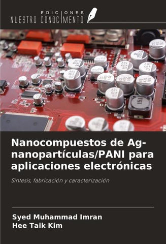 Nanocompuestos de Ag-nanopartículas/PANI para aplicaciones electrónicas
