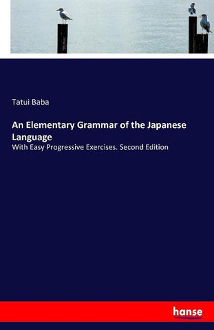 An Elementary Grammar of the Japanese Language