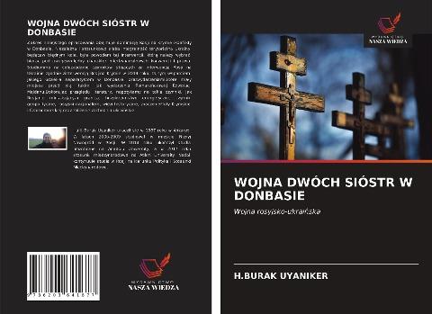 WOJNA DWÓCH SIÓSTR W DONBASIE