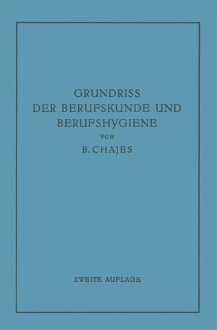 Grundriss der Berufskunde und Berufshygiene