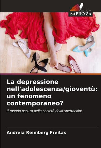 La depressione nell'adolescenza/gioventù: un fenomeno contemporaneo?