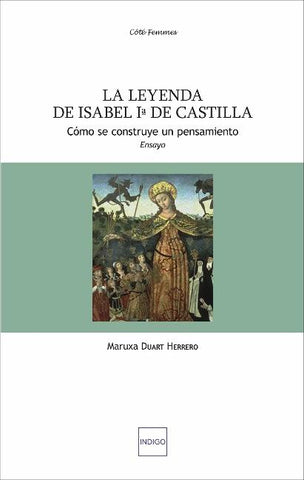 La leyenda de Isabel primera de Castilla