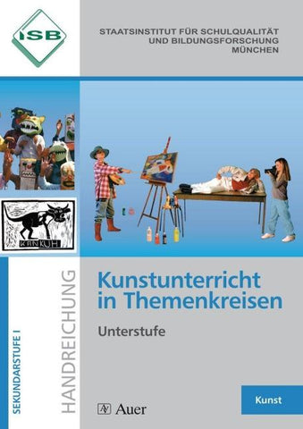 Kunstunterricht in Themenkreisen, Unterstufe