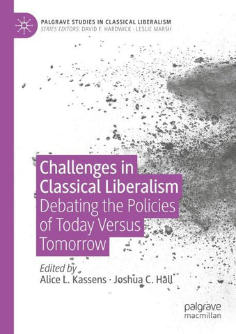 Challenges in Classical Liberalism