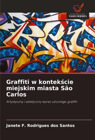 Graffiti w kontek¿cie miejskim miasta São Carlos