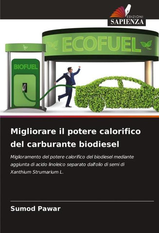 Migliorare il potere calorifico del carburante biodiesel