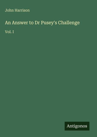 An Answer to Dr Pusey's Challenge