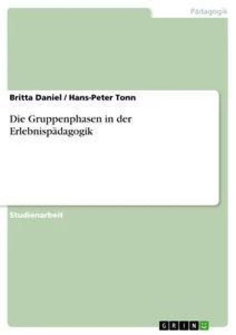 Die Gruppenphasen in der Erlebnispädagogik