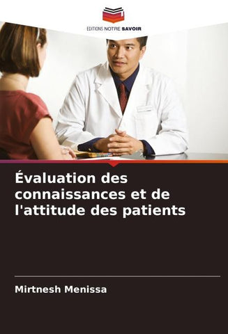 Évaluation des connaissances et de l'attitude des patients