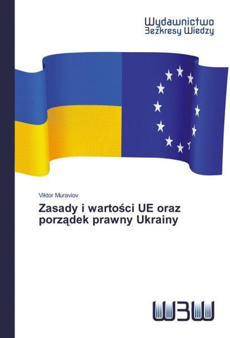 Zasady i warto¿ci UE oraz porz¿dek prawny Ukrainy