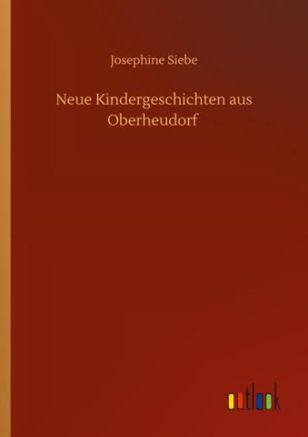 Neue Kindergeschichten aus Oberheudorf