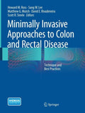Minimally Invasive Approaches to Colon and Rectal Disease