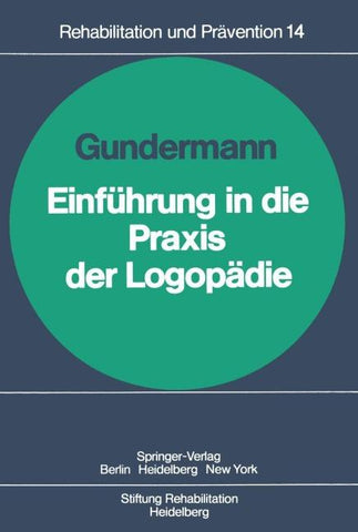 Einführung in die Praxis der Logopädie