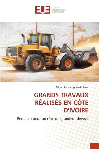 GRANDS TRAVAUX RÉALISÉS EN CÔTE D'IVOIRE
