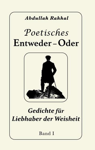 Poetisches Entweder - Oder
