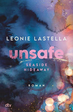 Seaside Hideaway – Unsafe