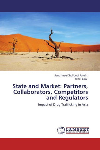 State and Market: Partners, Collaborators, Competitors and Regulators