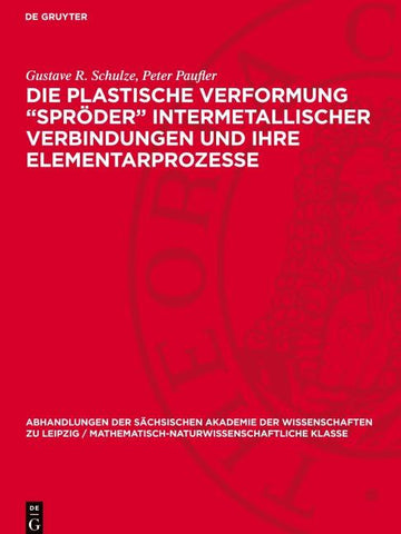 Die plastische Verformung „Spröder“ intermetallischer Verbindungen und ihre Elementarprozesse