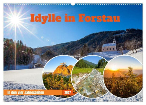 Idylle in Forstau (Wandkalender 2027 DIN A2 quer), CALVENDO Monatskalender