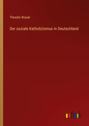Der soziale Katholizismus in Deutschland