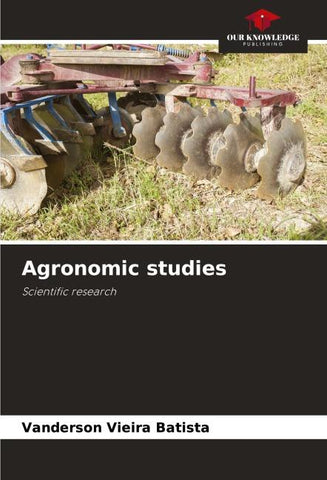 Agronomic studies
